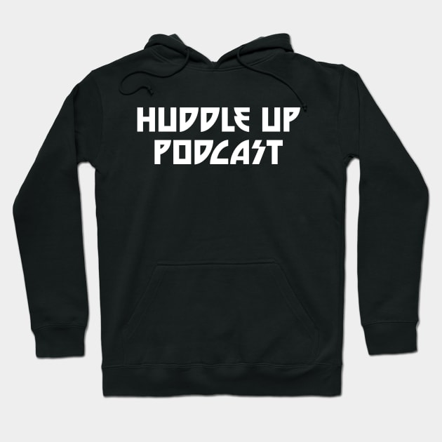 Dynasty Hoodie by Huddle Up Podcast